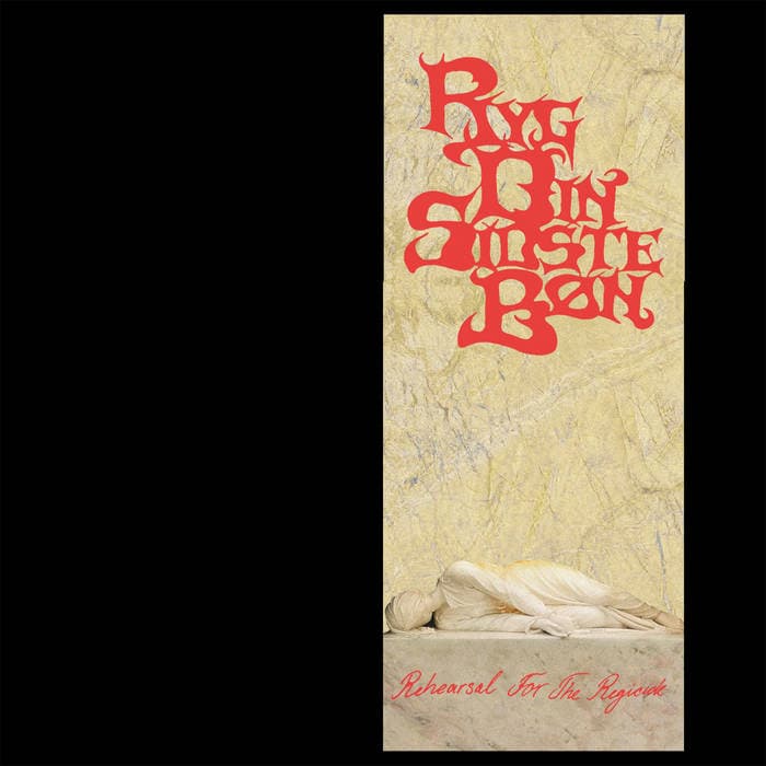 Ryg Din Sidste Bøn - Rehearsal for the Regicide LP