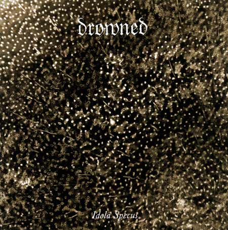 Drowned - Idola Specus CD